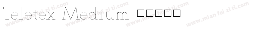 Teletex Medium字体转换